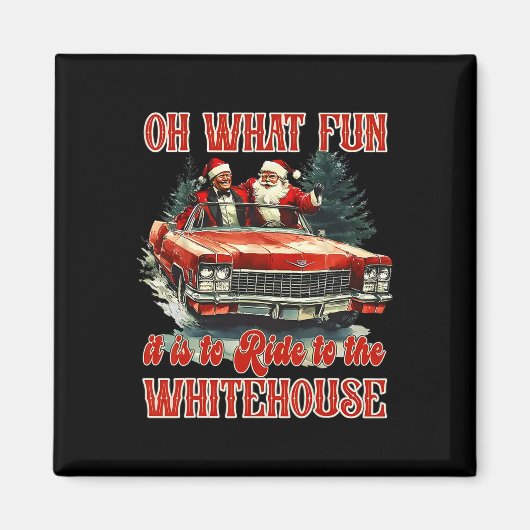 Whユーモアのあるに乗るためのどのようなおもしろいをトランプああ マグネット (正面)