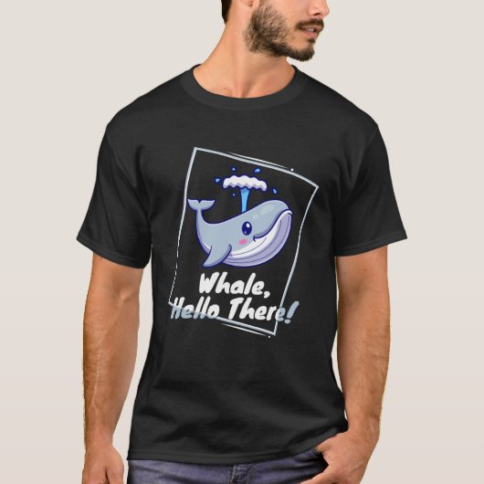 Whale Hello There Cute and for Kids Girls Boys Tシャツ (正面)