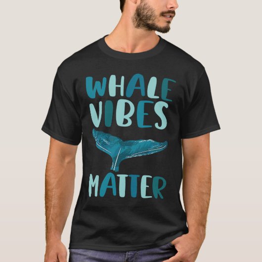 Whale vibes matter blue whale watching cetacean tシャツ (正面)