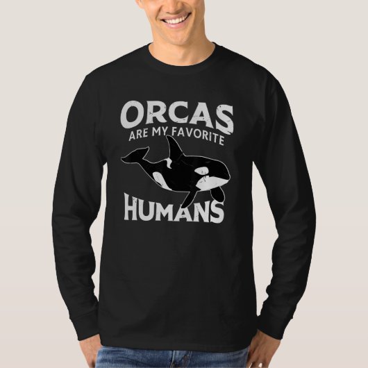 Whales   Kids Orcas Are My Favorite Humans Orca   Tシャツ (正面)
