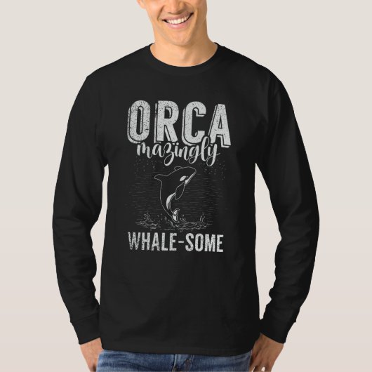 Whales Watch Dolphin Pottwhal  Saying Orca Whale   Tシャツ (正面)