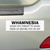 Whamnesia -忘れ行く前にそれらを起こすために バンパーステッカー (車上)