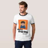 What a Cruel Day Man! Funny Stressed Cartoon Men's Tシャツ (正面フル)