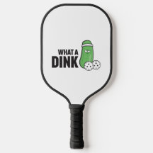 What a Dink Pickleballパドル