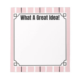 What A Great Idea!  ノートパッド