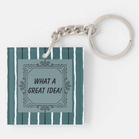 What a Great Idea! - Keychain キーホルダー (裏面)