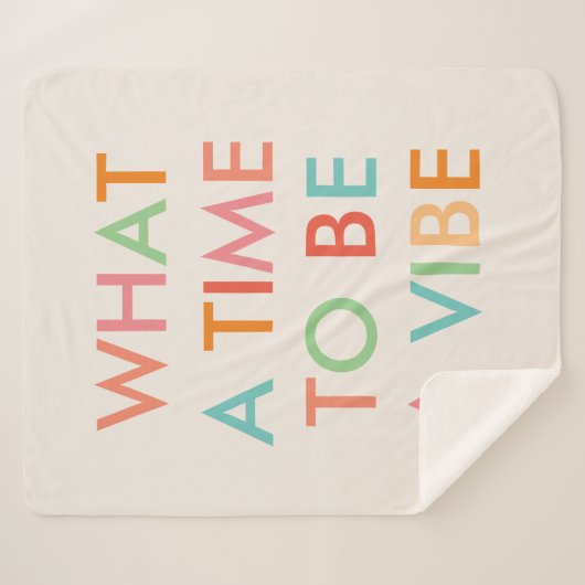 What a time to a Vibe やる気を起こさせる引用文 シェルパブランケット (正面(横))
