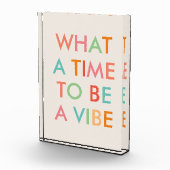 What a time to a Vibe やる気を起こさせる引用文 フォトブロック (右)