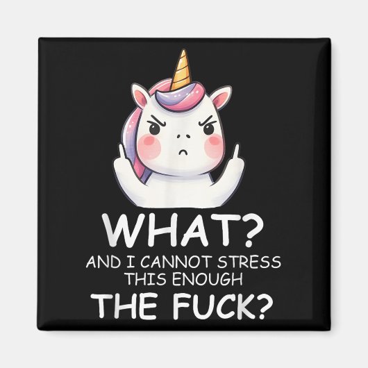 What &amp; I Cannot Stress This Enough The Fck Sig マグネット (正面)