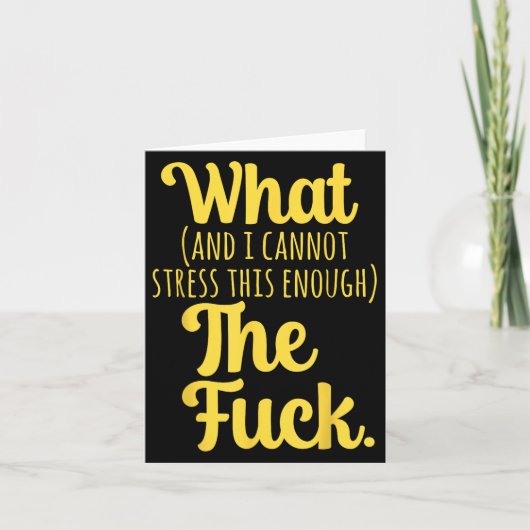 What And I Cannot Stress This Enough The F Funny S カード (正面)