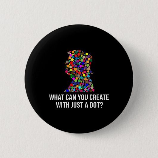 What Can You Create With Just A Dot Funny Trump Do 缶バッジ (正面)