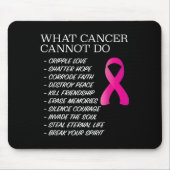 What Cancer Cannot Do - _ Awareness - Insration  マウスパッド (正面)