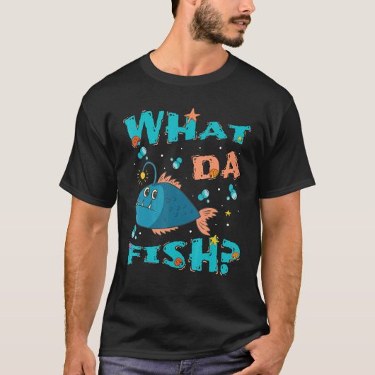 What da Fish   quote Fish meme outfit for men wome Tシャツ (正面)