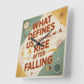 What Defines Us Is How Well We Rise After Falling スクエア壁時計 (傾斜)