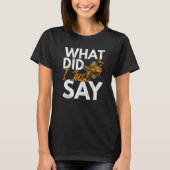 What Did I Just Say Fish Aquarist Fishkeeping Gold Tシャツ (正面)