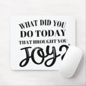 What did you do today that brought you joy® マウスパッド (マウス)
