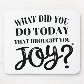 What did you do today that brought you joy® マウスパッド