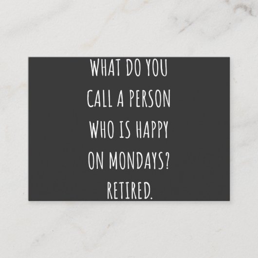 What Do You Call A Person Who Is Happy On Mondays 名刺 (正面)