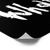 What do you want? Poster ポスター (角)