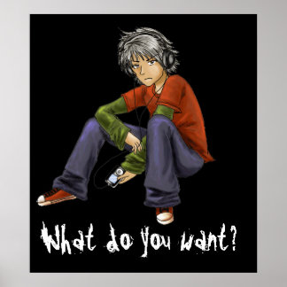 What do you want? Poster ポスター