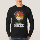 what does this mouth do talk ducks ducks Duck Tシャツ (正面)