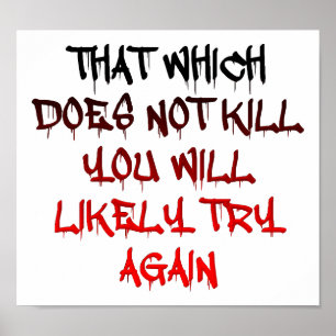 What Doesn't Kill You Funny Poster ポスター