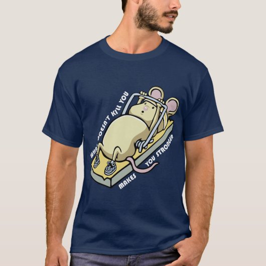 What doesnt kill you makes you stronger (dark) tシャツ (正面)