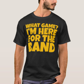 What Game Im Here Forhe Band vintage Tシャツ
