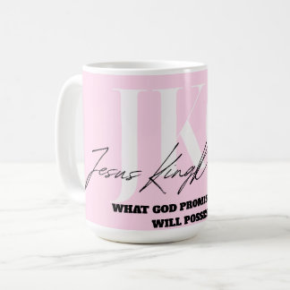 WHAT GOD PROMISED ME, I WILL POSSESS コーヒーマグカップ