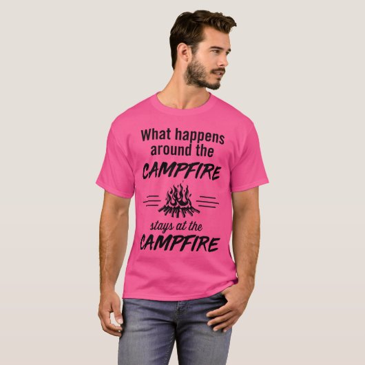 What happens around the campfire stays at the camp tシャツ (正面フル)