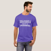 What Happens In Greenwich Stays In Greenwich Tシャツ (正面フル)