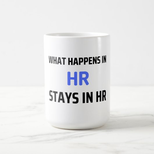 What Happens In HR Stays In HR 2 コーヒーマグカップ (中央)
