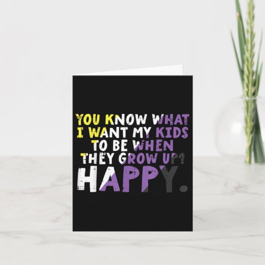 What I Want My Kids Grow Up Happy Nonbinary Enby P カード (正面)