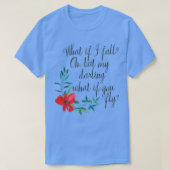 What If I Fall What If You Fly Tシャツ (デザイン正面)