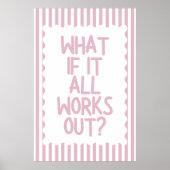 What if it all work out? Poster ポスター (正面)