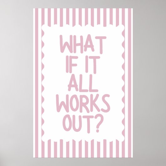 What if it all work out? Poster ポスター (正面)