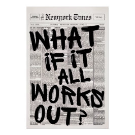 What if it all works out motivational ポスター
