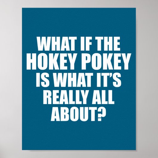 What If The Hokey Key , Funny Quote Tee Gift ポスター (正面)
