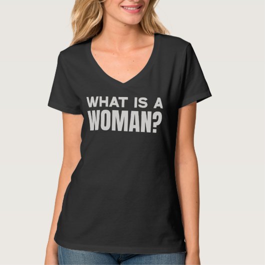 What Is A Woman? Woman Definition Tシャツ (正面)