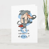 What is it I.R. Supposed To Be Doing?™ カード (正面)