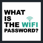 What is the WIFI Password Funny ポスター<br><div class="desc">Oh, that inevitable question that you always have to ask whenever you go into an unfamiliar place, and you need to connect to the rest of the world. "what is the Wi-Fi password" This item includes a funny take on the phrase with the graphic in bold text. The "I" inside...</div>
