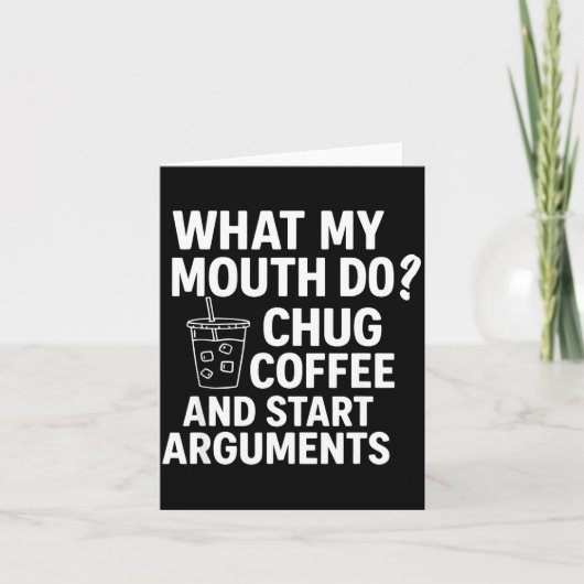 What My Mouth Do Chug And Start Arguments  カード (正面)