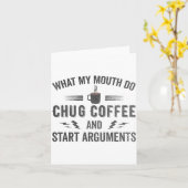 What My Mouth Do Chug Coffee And Start Arguments カード (黄色い花)