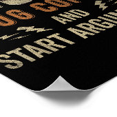 What My Mouth Do Chug Coffee And Start Arguments  ポスター (角)