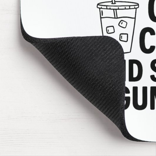 What My Mouth Do Chug Coffee And Start Arguments F マウスパッド (コーナー)