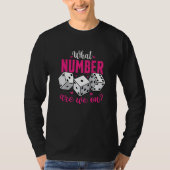 What Number Are We On  Bunco Game Night Babe Dice  Tシャツ (正面)