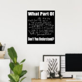 What Part Dont You Understand Funny Math Teacher ポスター (ホームオフィス)
