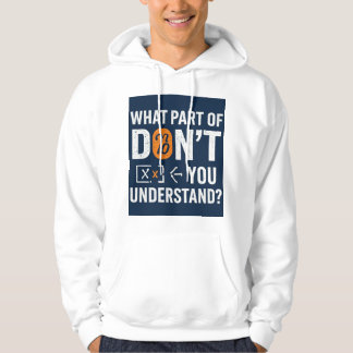 What Part Of Don't You Understand!? パーカ