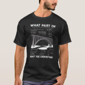 What Part Of Dont You Understand Construction Civi Tシャツ (正面)