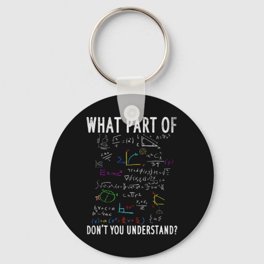 What Part Of Don't You Understand For Math Teacher キーホルダー (正面)